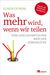 Elinor Ostrom: Was mehr wird, wenn wir teilen, Buch
