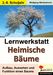 Wolfgang Wertenbroch: Lernwerkstatt Heimische Bäume, Buch