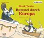 Mark Twain: Bummel durch Europa, 10 CDs