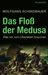 Wolfgang Schmidbauer: Das Floß der Medusa, Buch
