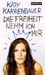 Katy Karrenbauer: Die Freiheit nehm ich mir, Buch