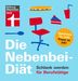 Elisabeth Lange: Die Nebenbei-Diät. Schlank werden für Berufstätige, Buch