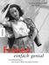 Barbara Sichtermann; Ingo Rose: Frauen einfach genial, Buch