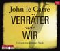 John Le Carré: Verräter wie wir, CD