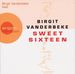 Birgit Vanderbeke: Sweet Sixteen. 3 CDs, 3 CDs
