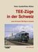 Peter Goette: TEE-Züge in der Schweiz, Buch