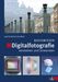 Josef Scheibel; Robert Scheibel: Digitalfotografie verstehen und anwenden - Basiswissen, Buch