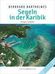 Bernhard Bartholmes: Segeln in der Karibik 3, Buch