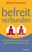 Matthias Ennenbach: Befreit - verbunden, Buch