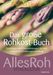 Angelika Fischer: Das große Rohkost-Buch - AllesRoh Vitalkultur, Buch