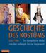 Erika Thiel: Geschichte des Kostüms, Buch