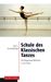 Vera S. Kostrowitzkaja: Schule des Klassischen Tanzes, Buch