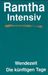 Ramtha: Ramtha Intensiv. Wendezeit, Buch