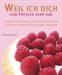 Nicole Seeman: Weil ich dich zum Fressen gern hab, Buch