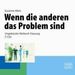 Susanne Klein: Wenn die anderen das Problem sind, 5 CDs