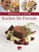 Johann Lafer: Kochen für Freunde, Buch
