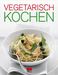 Vegetarisch Kochen, Buch
