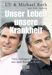 Uli Roth; Michael Roth: Unser Leben unsere Krankheit, Buch