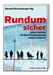 Rundum sicher, Buch