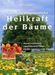 Rita Pilaske: Heilkraft der Bäume, Buch