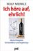Rolf Merkle: Ich höre auf, ehrlich!, Buch