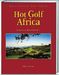 Oliver Fuchs; Karin Topf: Hot Golf Africa, Buch
