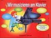 John W. Schaum: Wir musizieren am Klavier 1, Buch