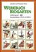 Annelore Bruns; Susanne Bruns: Werkbuch Biogarten, Buch