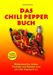 Harald Zoschke: Das Chili Pepper Buch 2.0, Buch