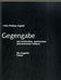 Felix Ph. Ingold: Gegengabe, Buch