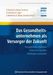 Das Gesundheitsunternehmen als Versorger der Zukunft, Buch