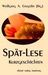 Spät-Lese, Buch