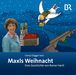 Rainer Hartl: Maxls Weihnacht, CD