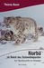 Thomas Bauer: Nurbu - Im Reich des Schneeleoparden, Buch