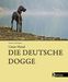 Verena S Rottmann: Die Deutsche Dogge, Buch