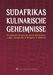 Evert Kornmayer: Südafrikas kulinarische Geheimnisse, Buch