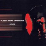 Plastic Noise Experience: 196 C, CD