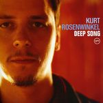 Kurt Rosenwinkel  (geb. 1970): Deep Song, CD