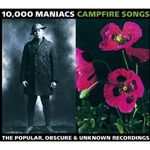 10.000 Maniacs: Campfire Songs - The Popular, Obscure & Unknown Recordings, 2 CDs