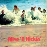 Alive N' Kickin': Alive N' Kickin', CD