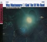 Wes Montgomery  (1925-1968): Goin' Out Of My Head, CD