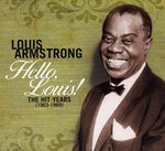 Louis Armstrong  (1901-1971): Hello Louis: The Hit Years 1963-1969, 2 CDs