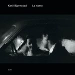 Ketil Björnstad  (geb. 1952): La Notte: Live 2010, CD