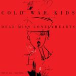 Cold War Kids: Dear Miss Lonelyhearts (LP + CD), LP