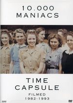 10.000 Maniacs: Time Capsule Filmed 1982-1993, DVD