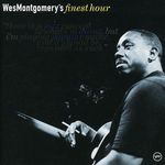 Wes Montgomery  (1925-1968): Finest Hour - The Best Of Wes Montgomery, CD