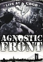 Agnostic Front: Live At CBGB, DVD