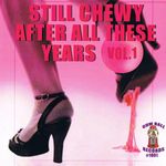 Still Chewy After All: Vol. 1-Still Chewy After All, CD