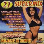 21 Super Mix: Bailables De Siempre, CD