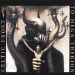 Celtic Frost: To Mega Therion, CD